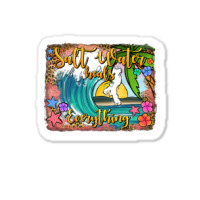 Salt Water Heals Everything Sticker | Artistshot