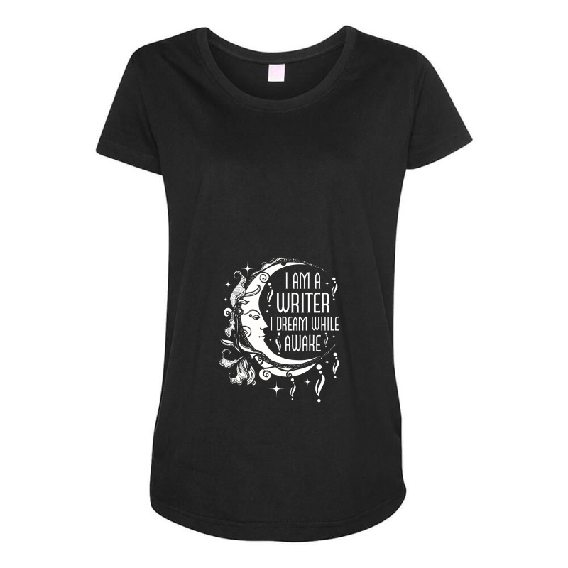 I Am A Writer I Dream While Awake Author Book Novelist Poet Maternity Scoop Neck T-shirt by kerjalembor | Artistshot