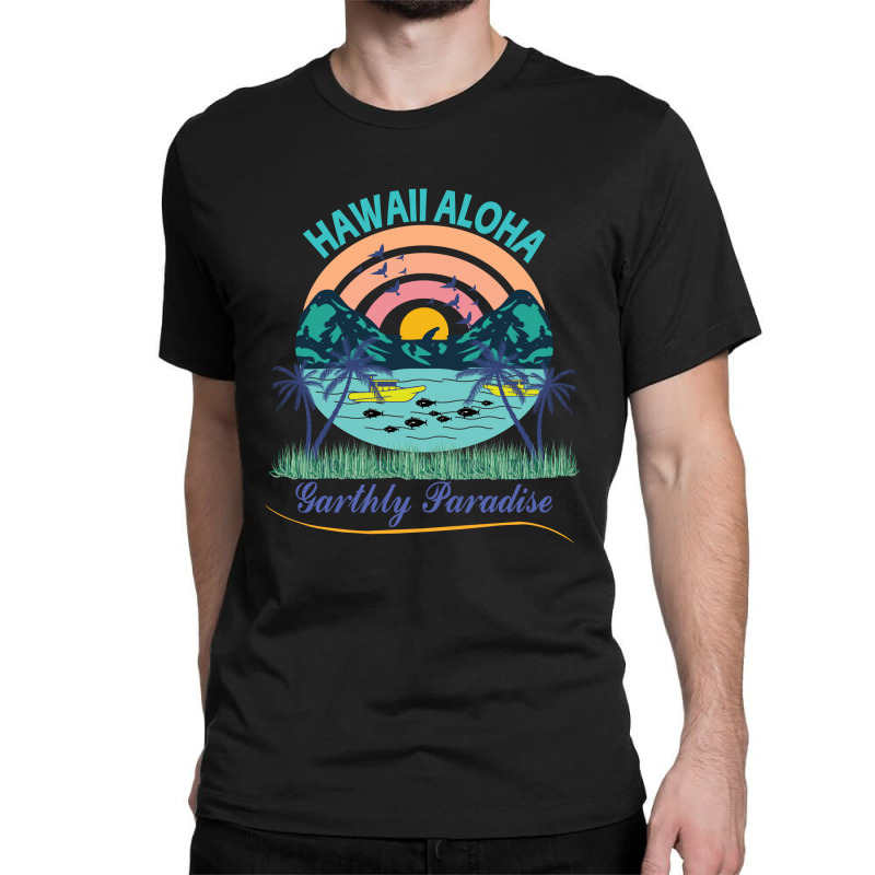 Hawai Aloha Paradise Classic T-shirt by TrendTee | Artistshot