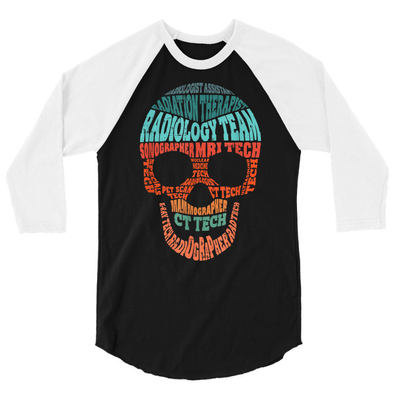 Skull Radiologic Technologist Ct Rt Radiology Sonographer T Shirt 3/4 Sleeve Shirt by franceskagilland | Artistshot