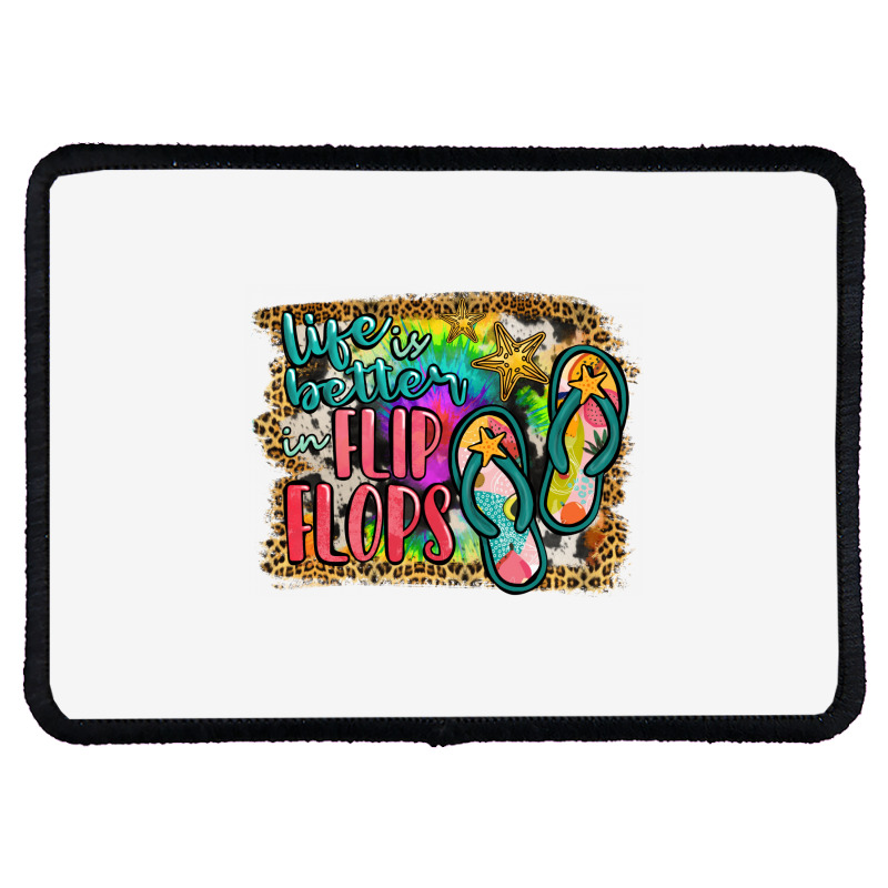 Life Is Better In Flip Flops Rectangle Patch | Artistshot