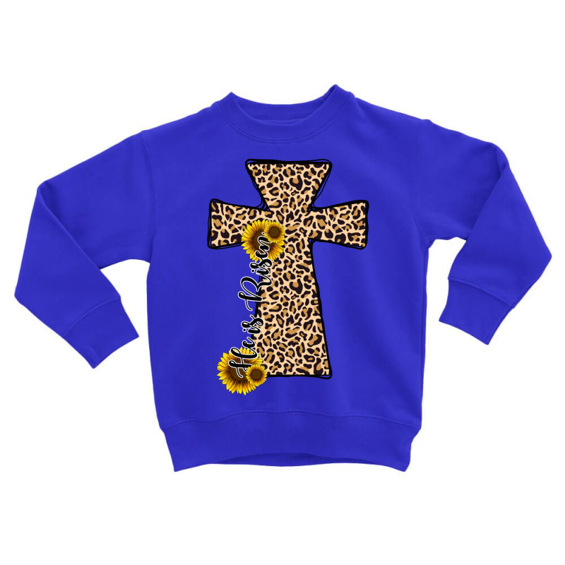 He Is Risen Leopard Cross Toddler Sweatshirt | Artistshot