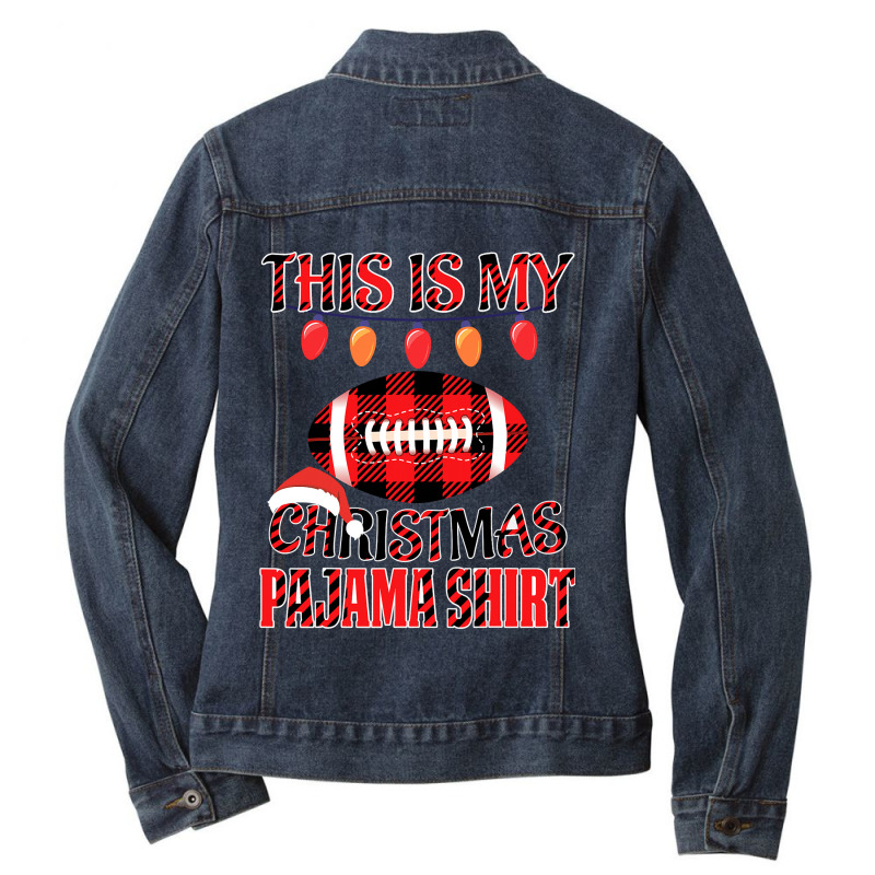 Football This Is My Christmas Pajama American Football Sports Lover 38 Ladies Denim Jacket by hopelessoon | Artistshot