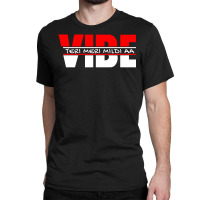 Vibe Teri Meri Mildi Aa Classic T-shirt | Artistshot