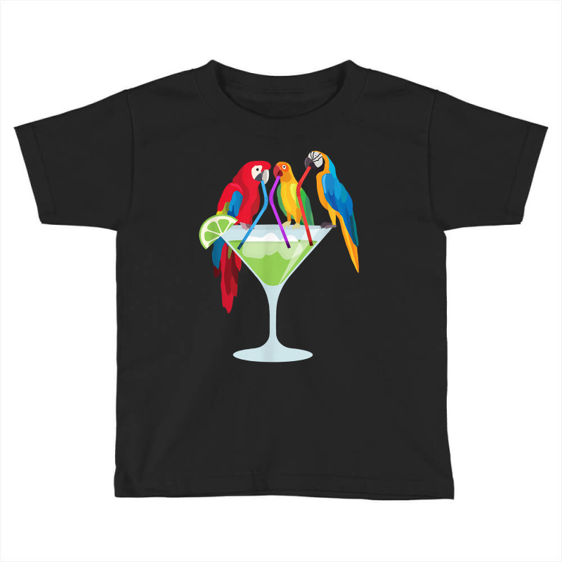 Parrots Drinking Margarita Tropical Vacation Hawaiian Birds T Shirt Toddler T-shirt by johnjosephmenk | Artistshot