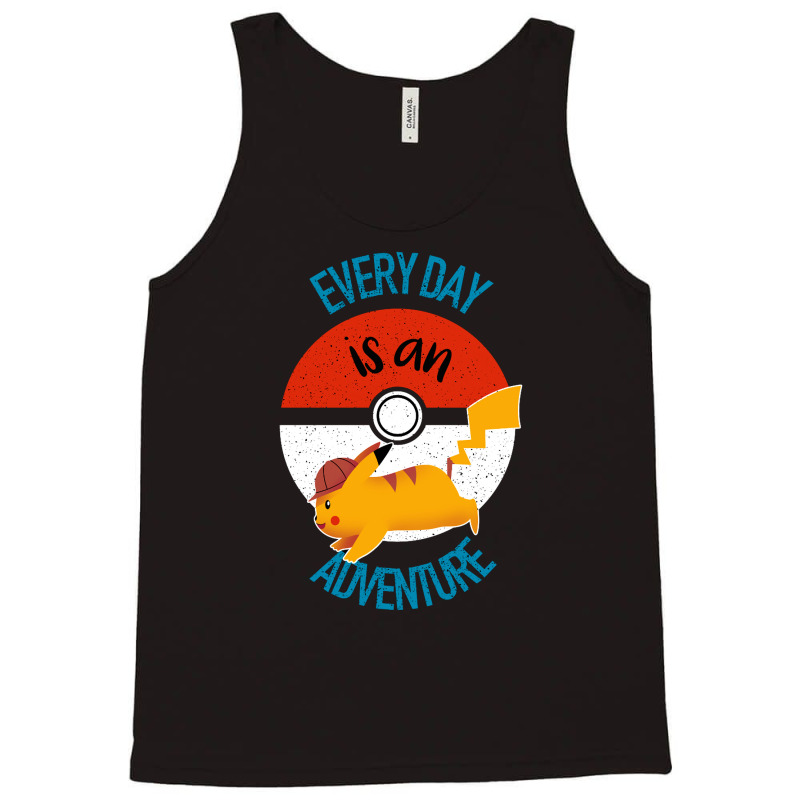 Every Day Is An Adventure Tank Top | Artistshot