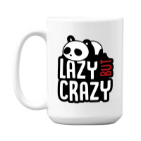 Lazy But Crazy 15 Oz Coffee Mug | Artistshot