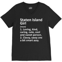 Womens Staten Island Ny New York Funny City Home Roots Girl Gift V Nec V-neck Tee | Artistshot