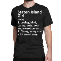 Womens Staten Island Ny New York Funny City Home Roots Girl Gift V Nec Classic T-shirt | Artistshot