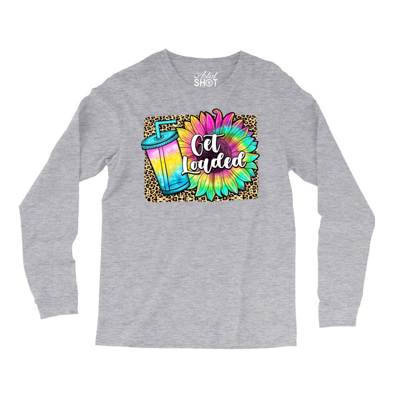 Get Loaded Long Sleeve Shirts | Artistshot