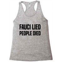 Fauci Lied People Died Racerback Tank | Artistshot