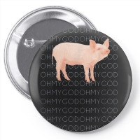 Oh My God Pig Pin-back Button | Artistshot