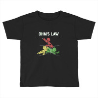 Ohms Law Funny .electrical Electronics Engineer Funny Toddler T-shirt | Artistshot