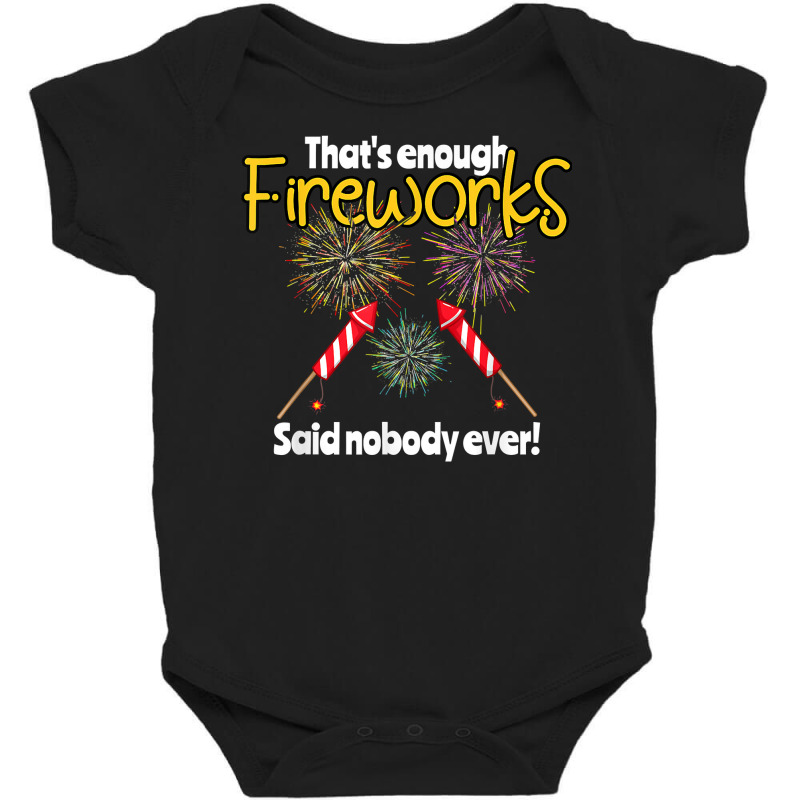 Firework Pyrotechnic Gift Pyrotechnician Pyro T Shirt Baby Bodysuit by johnjosephmenk | Artistshot