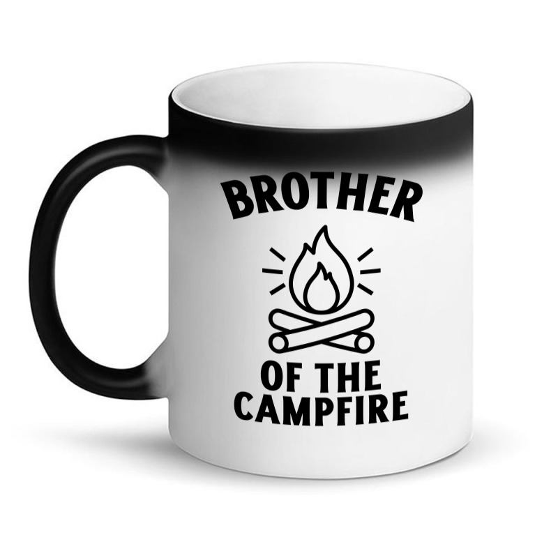 Brother Of The Campfire Funny Camping Quote Magic Mug | Artistshot