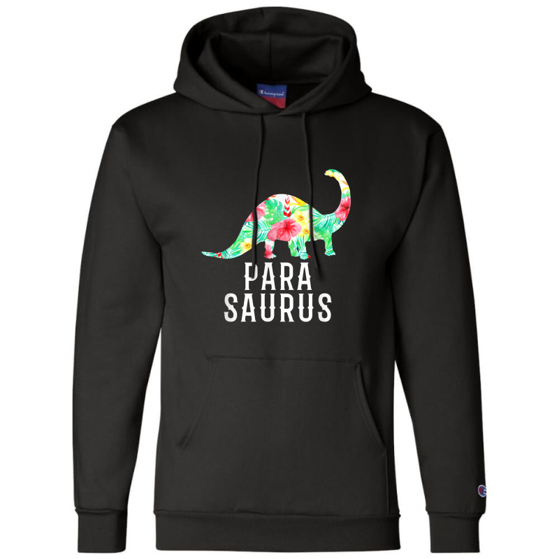 Parasaurus Paraprofessional Funny Dinosaur Floral Champion Hoodie | Artistshot