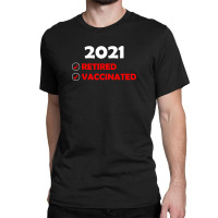 2021 Vaccinated (2) Classic T-shirt | Artistshot