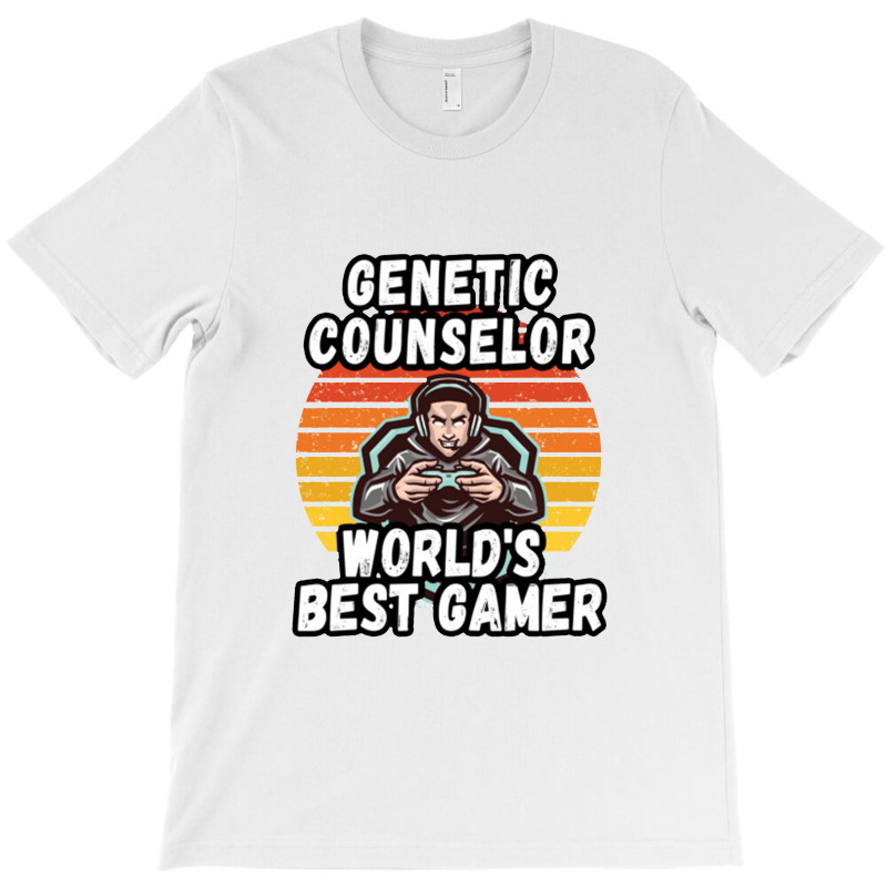 Genetic Counselor Worlds Best Gamer By Unabashed Enthusiasm T-shirt | Artistshot