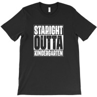 Kids Straight Outta Kindergarten Funny First Day Of School T-shirt | Artistshot