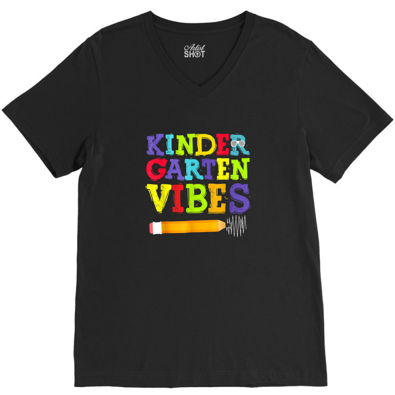 Kindergarten Vibes Shirt Funny Kindergarten Back To School V-neck Tee | Artistshot