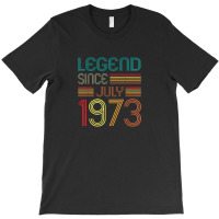 Legend Since July 1973 49 Years Old Vintage 49th Birthday T-shirt | Artistshot