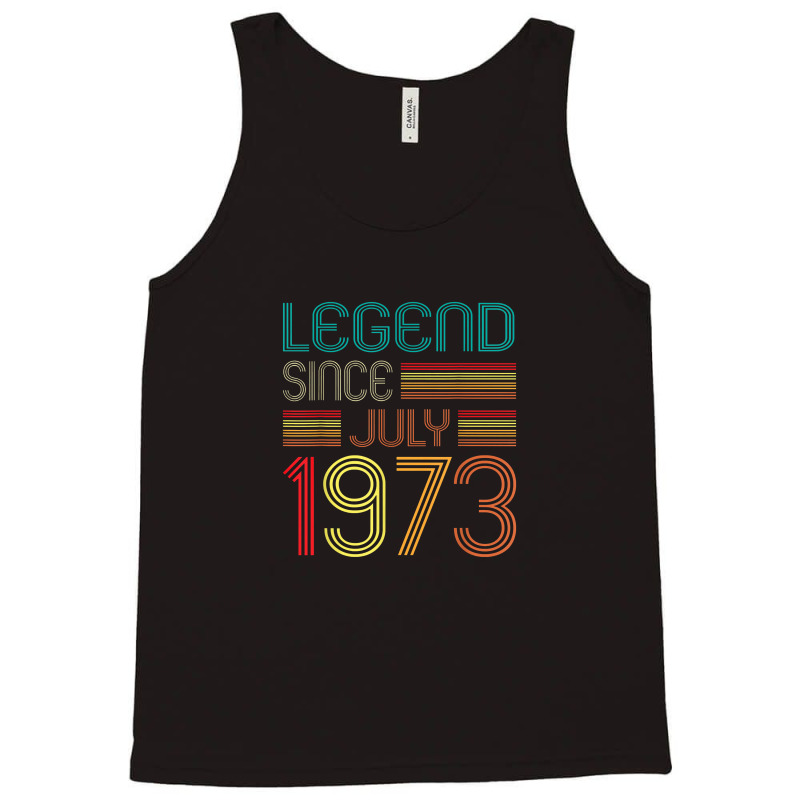 Legend Since July 1973 49 Years Old Vintage 49th Birthday Tank Top | Artistshot