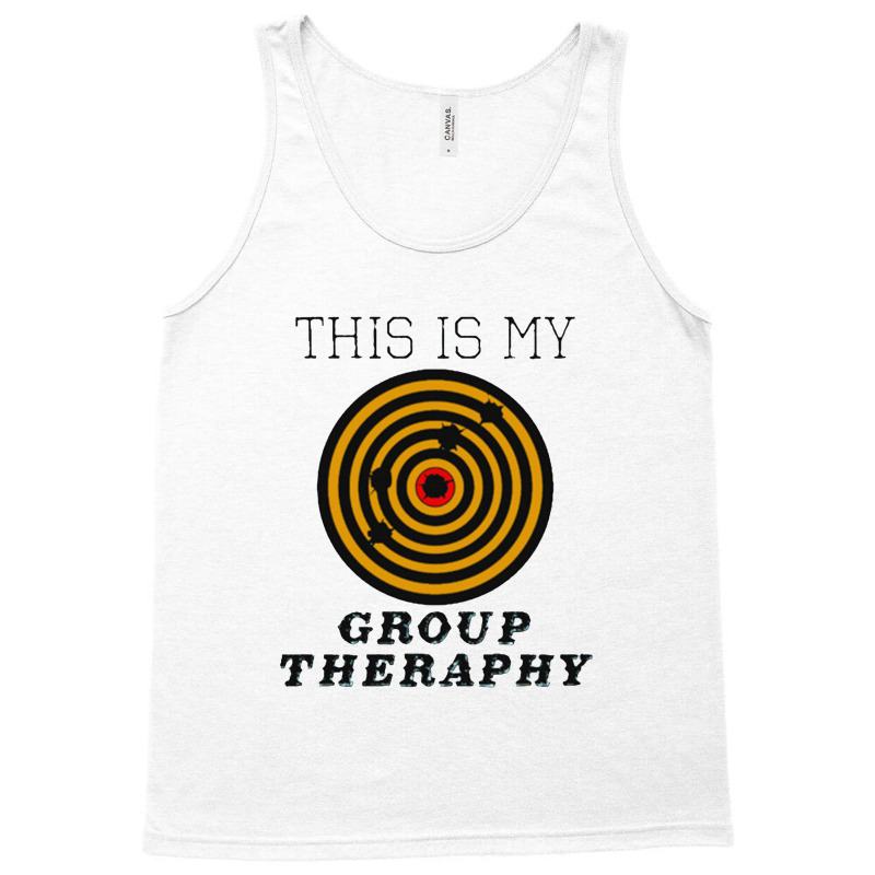 This Is My Group Therapy Shooting Target Tank Top | Artistshot