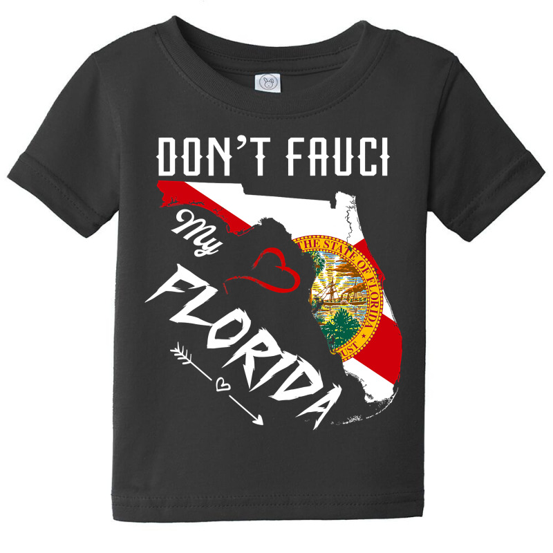 Don't Fauci My Florida Flag Vintage Florida Map T Shirt Baby Tee | Artistshot