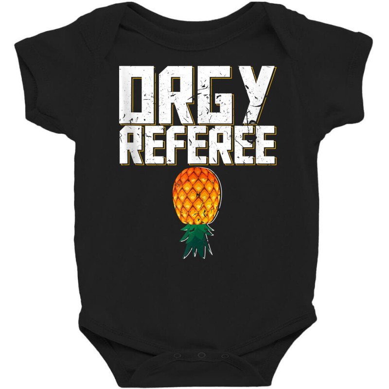 Orgy Referee Swinger Party Pineapple Threesome Gang Bang Tank Top Baby Bodysuit | Artistshot