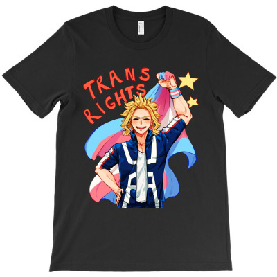All Might Says Trans Rights T-shirt Designed By Spencer C Thompson