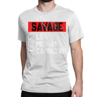 Level Of Savage Capricorn Horoscope Birthday Gift T Shirt Classic T-shirt | Artistshot