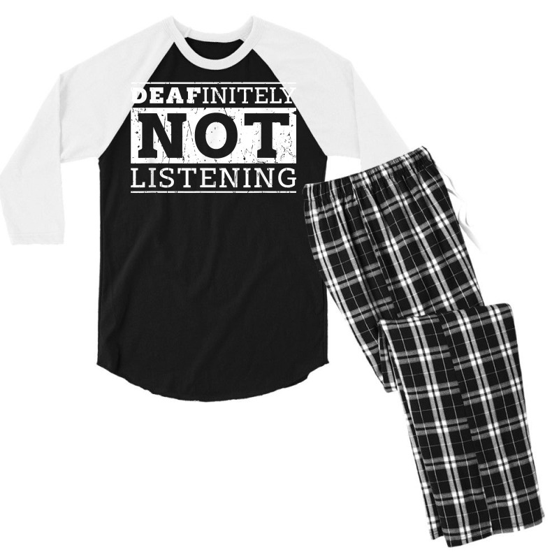 Deafinitely Not Listening   Disability T Shirt Men's 3/4 Sleeve Pajama Set by gillanbepicaia | Artistshot