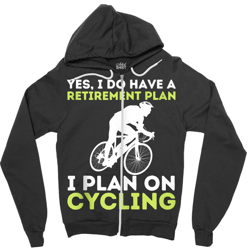 Funny Retirement Plan Cycling   Bike Lover Bicycling Cyclist Tank Top Zipper Hoodie | Artistshot