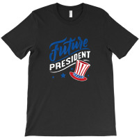 Future President T-shirt | Artistshot