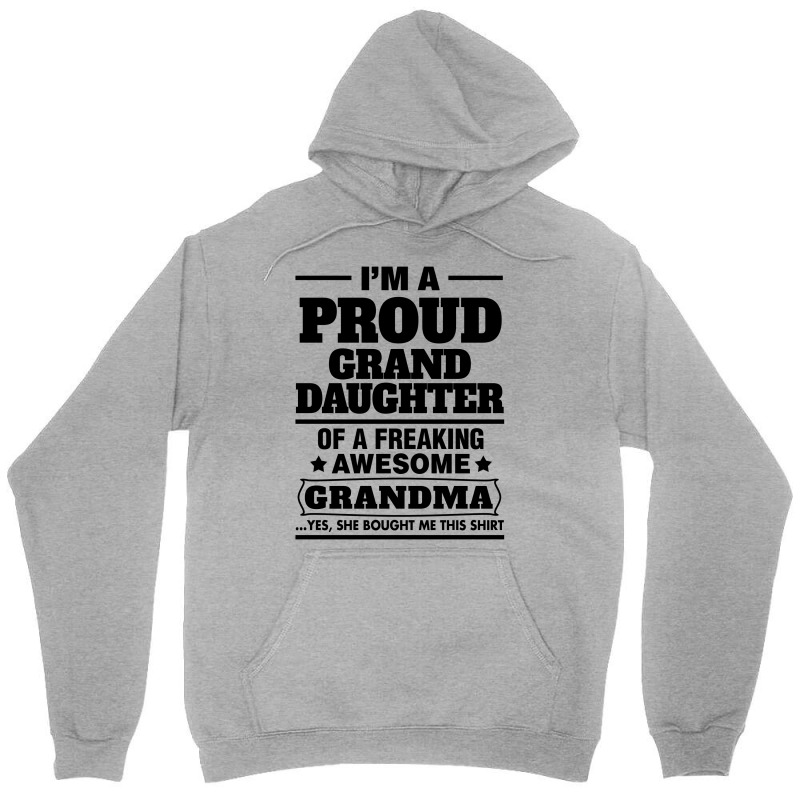 Proud Granddaughter Of A Freaking Awesome Grandma Unisex Hoodie By