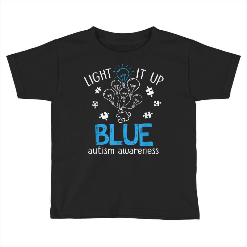 Light It Up Blue Autism Awareness Autistic Puzzle Piece T Shirt Toddler T-shirt by waltervanderwilt1 | Artistshot