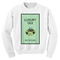 Monopoly Luxury Tax Pay 75,000 T Shirt Youth Sweatshirt | Artistshot