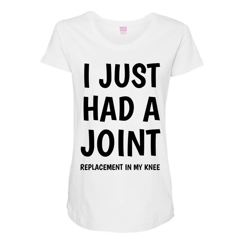 I Just Had A Joint Knee Replacement Maternity Scoop Neck T-shirt by Best seller | Artistshot