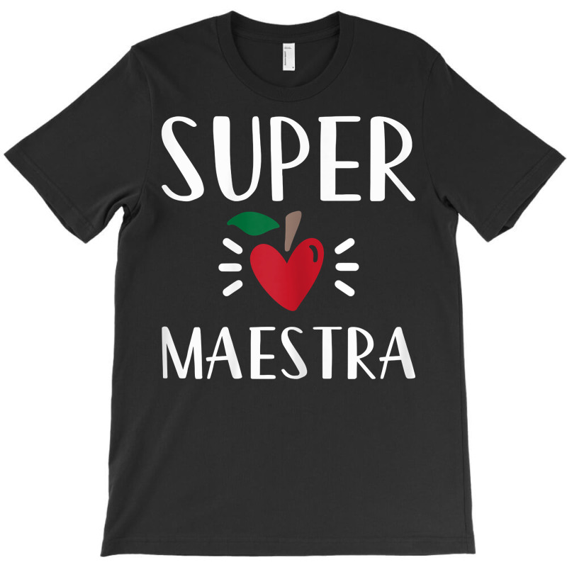 Womens Spanish Teacher Super Maestra Playera Bilingual Teacher T Shirt T-Shirt by tandonwelters | Artistshot