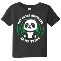 Doing Nothing Baby Tee | Artistshot