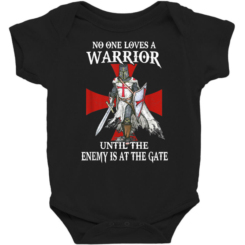 Knight Templar Christian Warrior Men Until The Enemy At Gate T Shirt Baby Bodysuit | Artistshot