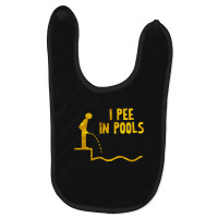 I Pee In Pools Baby Bibs | Artistshot