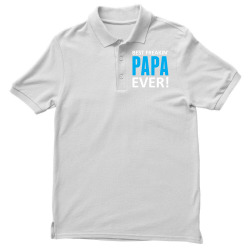 Best Freakin' Papa Ever Men's Polo Shirt | Artistshot