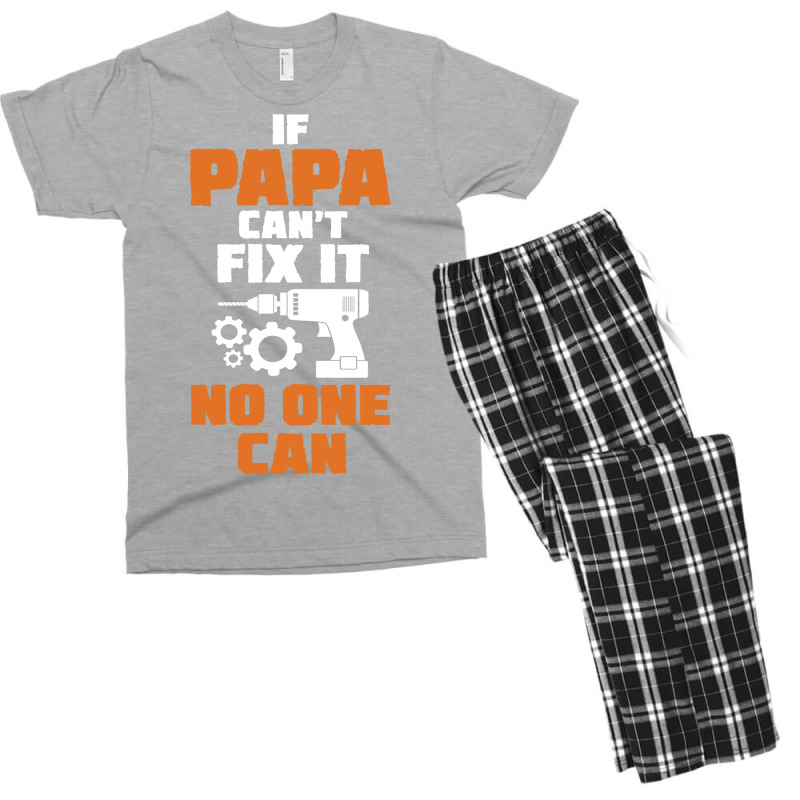 If Papa Can't Fix It No One Can Men's T-shirt Pajama Set | Artistshot