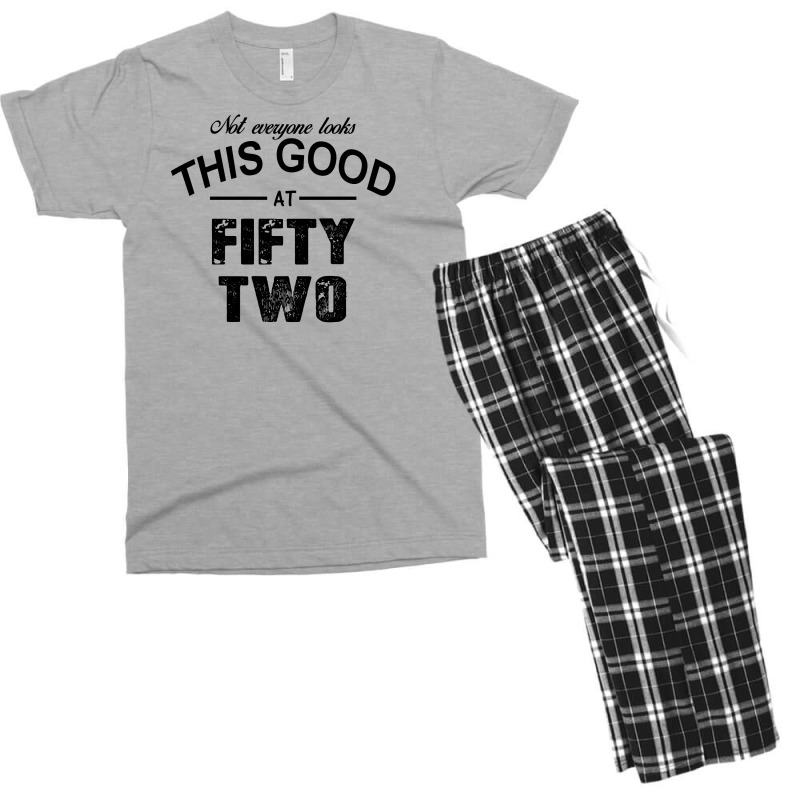 Not Everyone Looks This Good At Fifty Two Men's T-shirt Pajama Set | Artistshot