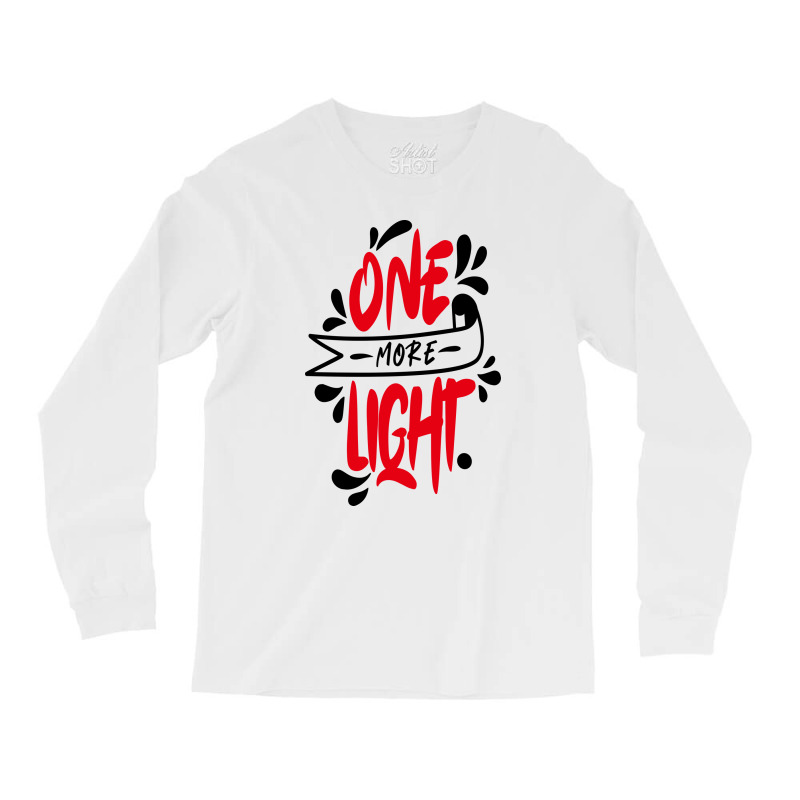 One More Light Long Sleeve Shirts by Distrowlinc | Artistshot