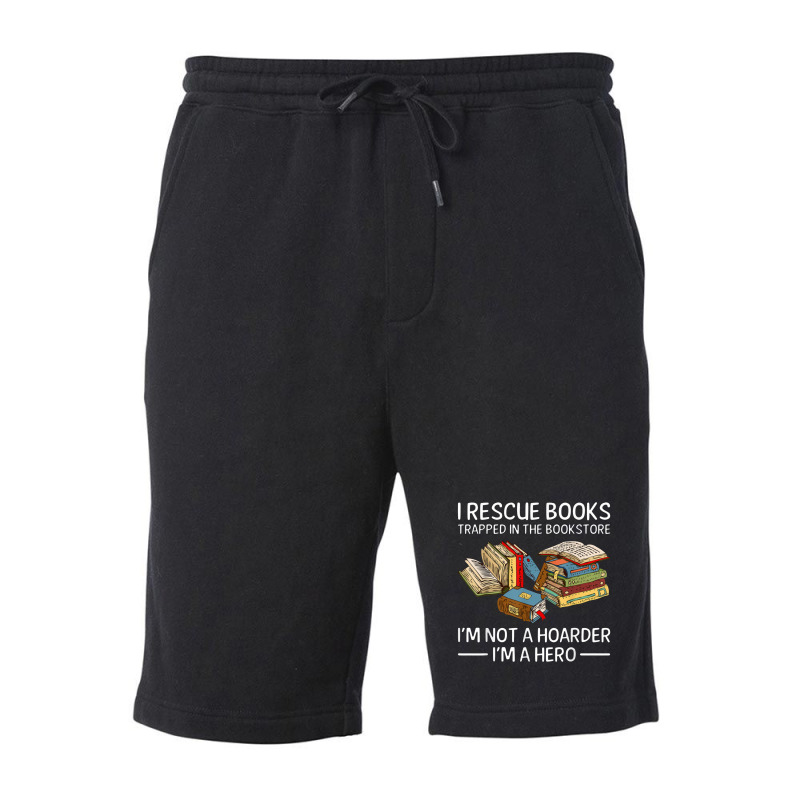 I Rescue Books Trapped In The Bookstore Fleece Short | Artistshot