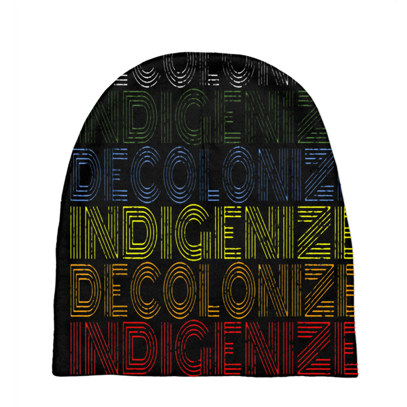 Decolonize Indigedecolonize Indigenize Native American Education Gift Baby Beanies | Artistshot