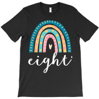 Eight Year Old Rainbow 8th Birthday Gifts For Girls 8 Bday T Shirt T-shirt | Artistshot