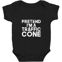 Pretend I'm A Traffic Cone Simple Halloween Costume Party Baby Bodysuit | Artistshot